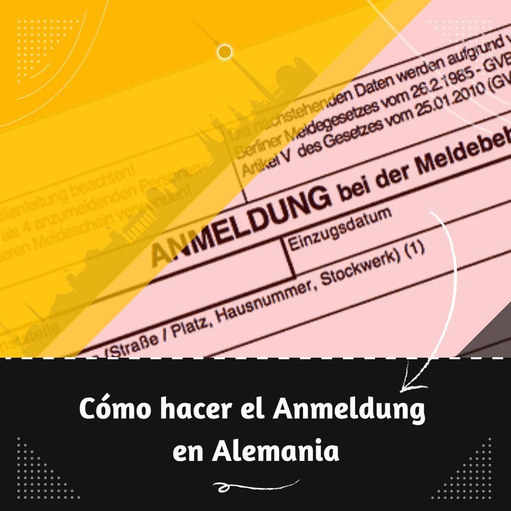 ¿Cómo hacer el Anmeldung en Alemania?